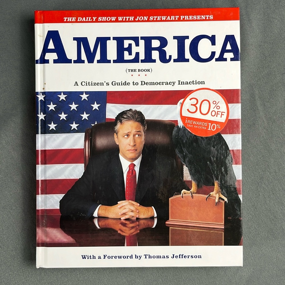 America (The Book): A Citizen's Guide to Democracy Inaction - Hardcover